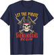 Let the Pirate Shenanigans Funny Pirate Outfit T-Shirt - T-Shirt | Navy