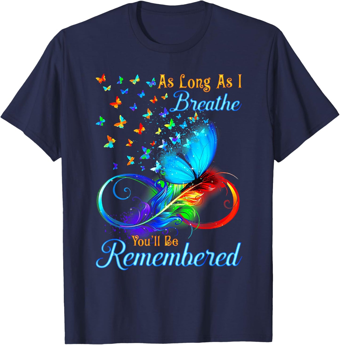 As Long As I Breathe You'll Be Remembered Butterfly T-Shirt - T-Shirt | Navy