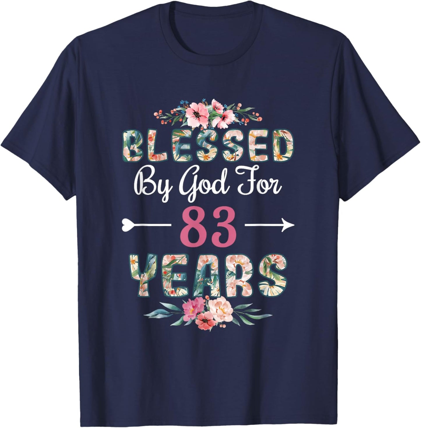 83rd Birthday Man Woman Blessed by god for 83 years T-Shirt - T-Shirt | Navy