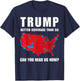 Trump Better Coverage Than 5G Can You Hear us Now? T-Shirt - T-Shirt | Navy