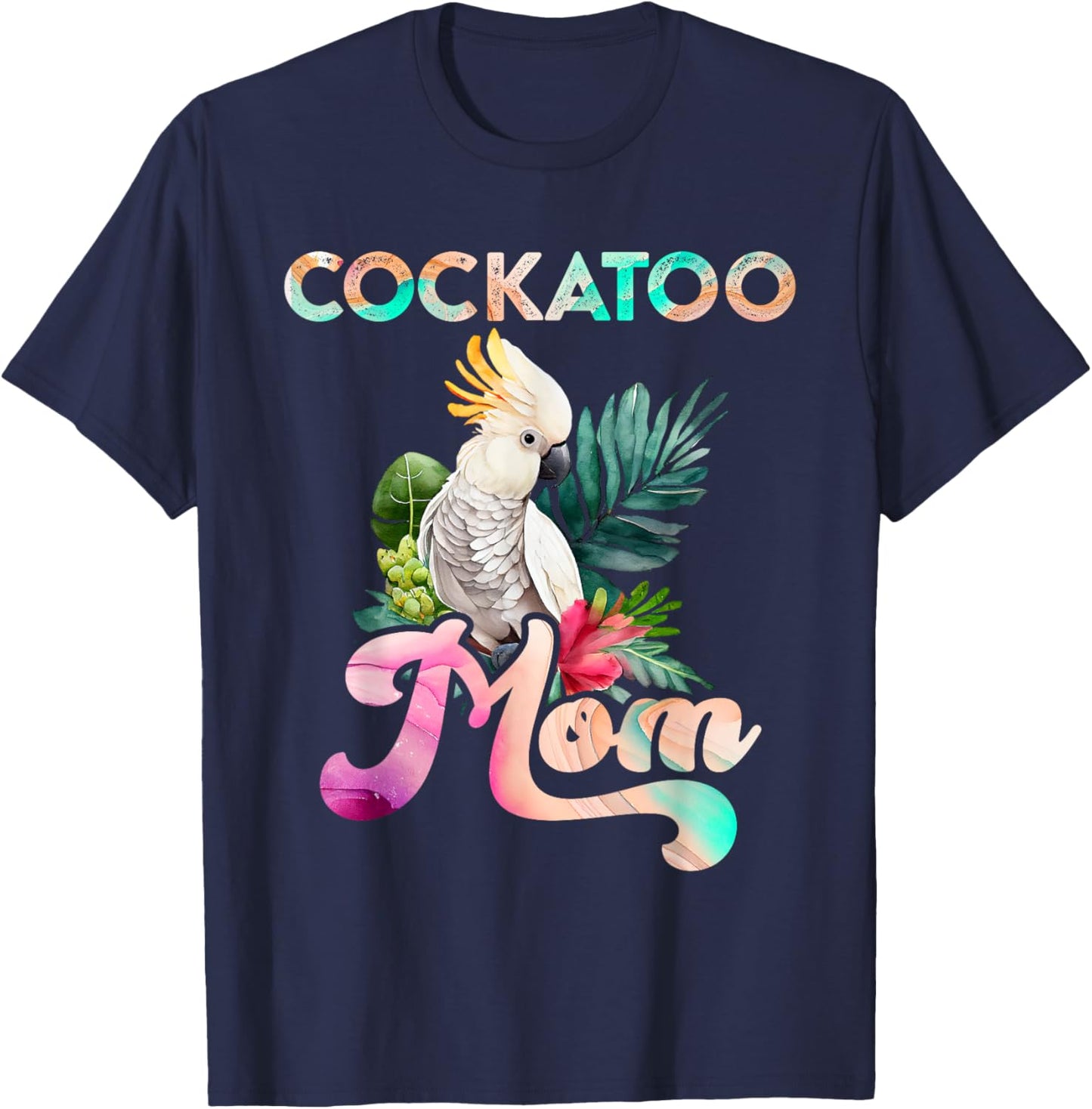 Cockatoo Mom Bird lover Cockatoos Women Cockatoo Mommy T-Shirt - T-Shirt | Navy