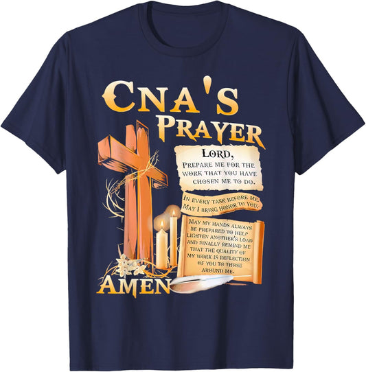 CNA’s Prayer Amen Lord Prepare Me For The Work That You Have T-Shirt - T-Shirt | Navy