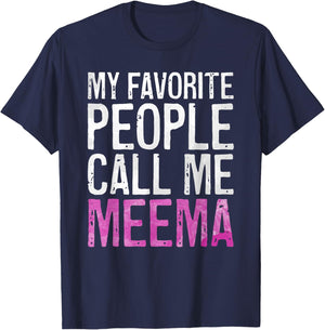 My Favorite People Call Me Meema Shirt Women Mothers Day T-Shirt - T-Shirt | Navy
