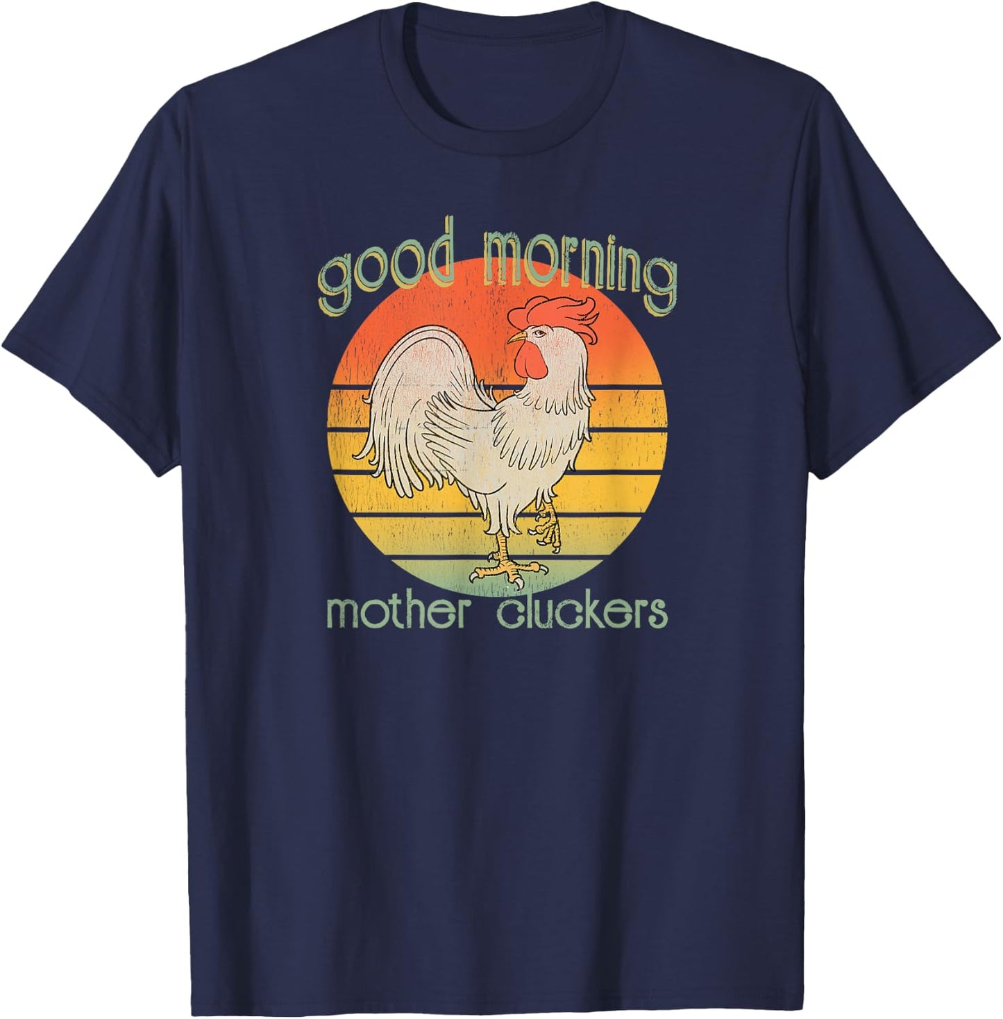 Cocky Rooster Morning Mother Cluckers Distressed Farmers T-Shirt - T-Shirt | Navy