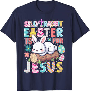 Silly Rabbit Easter Is For Jesus Cute Bunny Christian Faith T-Shirt - T-Shirt | Navy