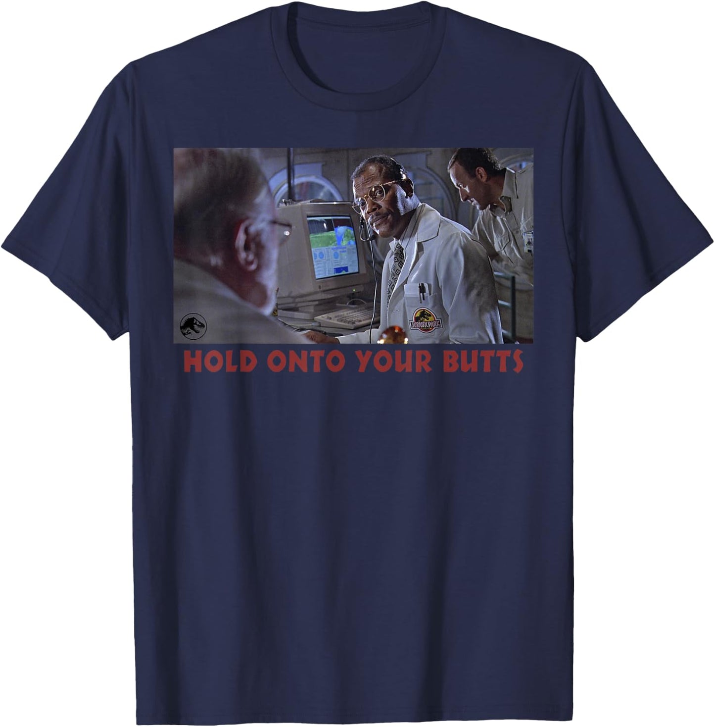 Jurassic Park Doctor Ray Arnold Hold Onto Your Butts Photo T-Shirt - T-Shirt | Navy