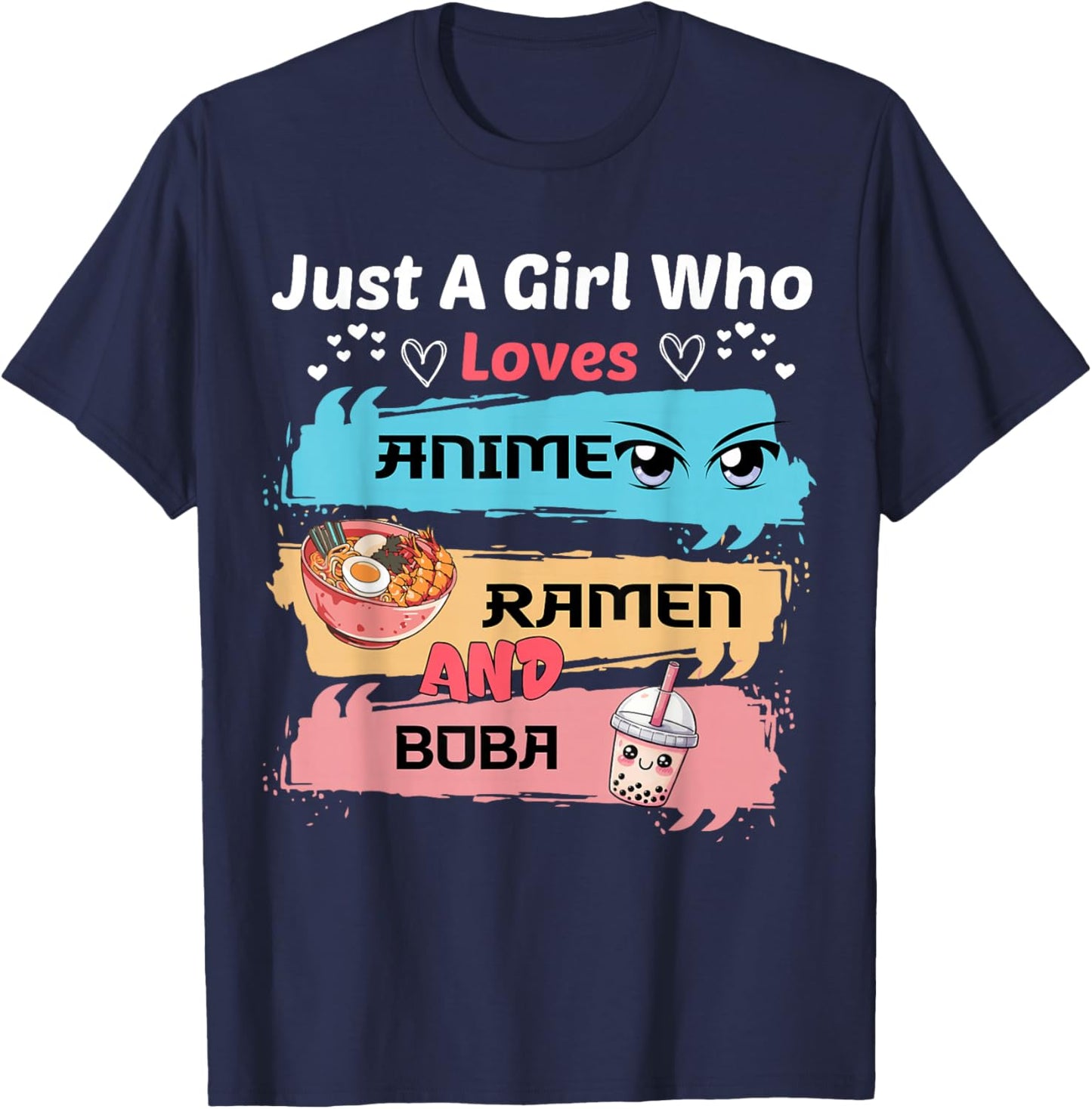 Just A Girl Who Loves Anime Ramen And Boba Tea Bubble T-Shirt - T-Shirt | Navy