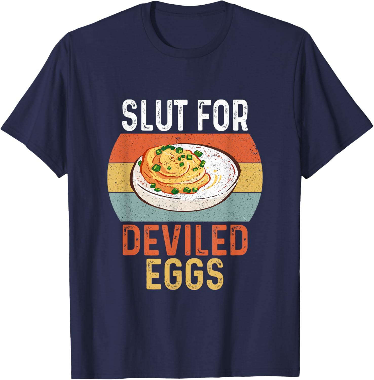 Vintage Design Slut For Deviled Eggs Gifts Women T-Shirt - T-Shirt | Navy