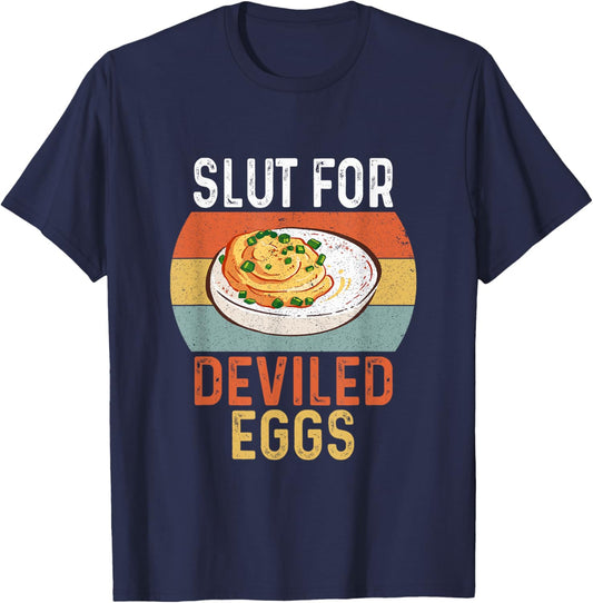 Vintage Design Slut For Deviled Eggs Gifts Women T-Shirt - T-Shirt | Navy