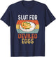Vintage Design Slut For Deviled Eggs Gifts Women T-Shirt - T-Shirt | Navy