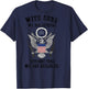 With Guns We Are Citizens Without Guns (on back) T-Shirt - T-Shirt | Navy