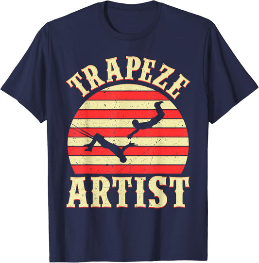 Trapeze Shirt - Circus Shirts - Trapeze Artist Costume T-Shirt - T-Shirt | Navy