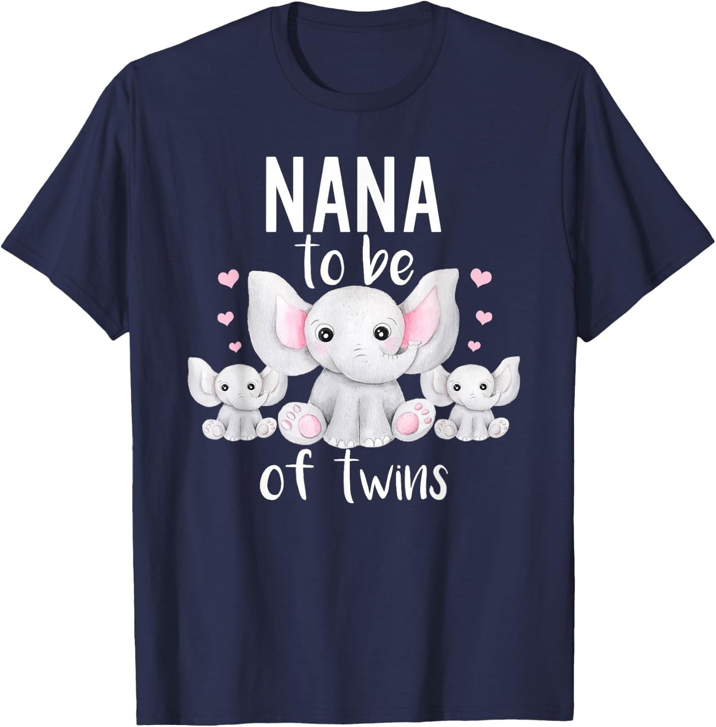 Nana To Be Of Twins Elephant Baby Shower Twin Nana T-Shirt - T-Shirt | Navy