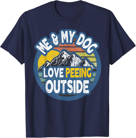 Me And My Dog - I Love Peeing Outside Vintage T-Shirt - T-Shirt | Navy