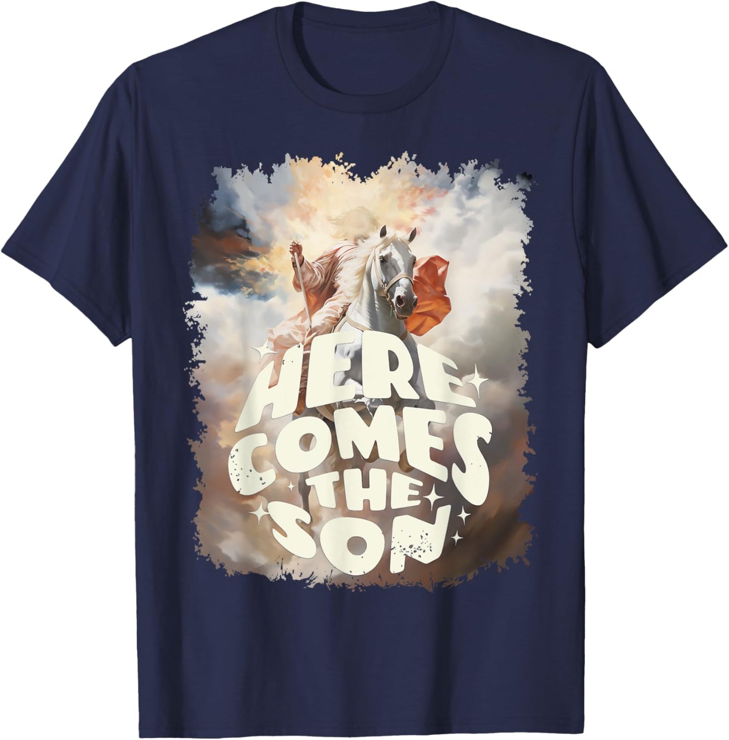 Here Comes the Son : Jesus Coming on the Clouds on a Horse T-Shirt - T-Shirt | Navy