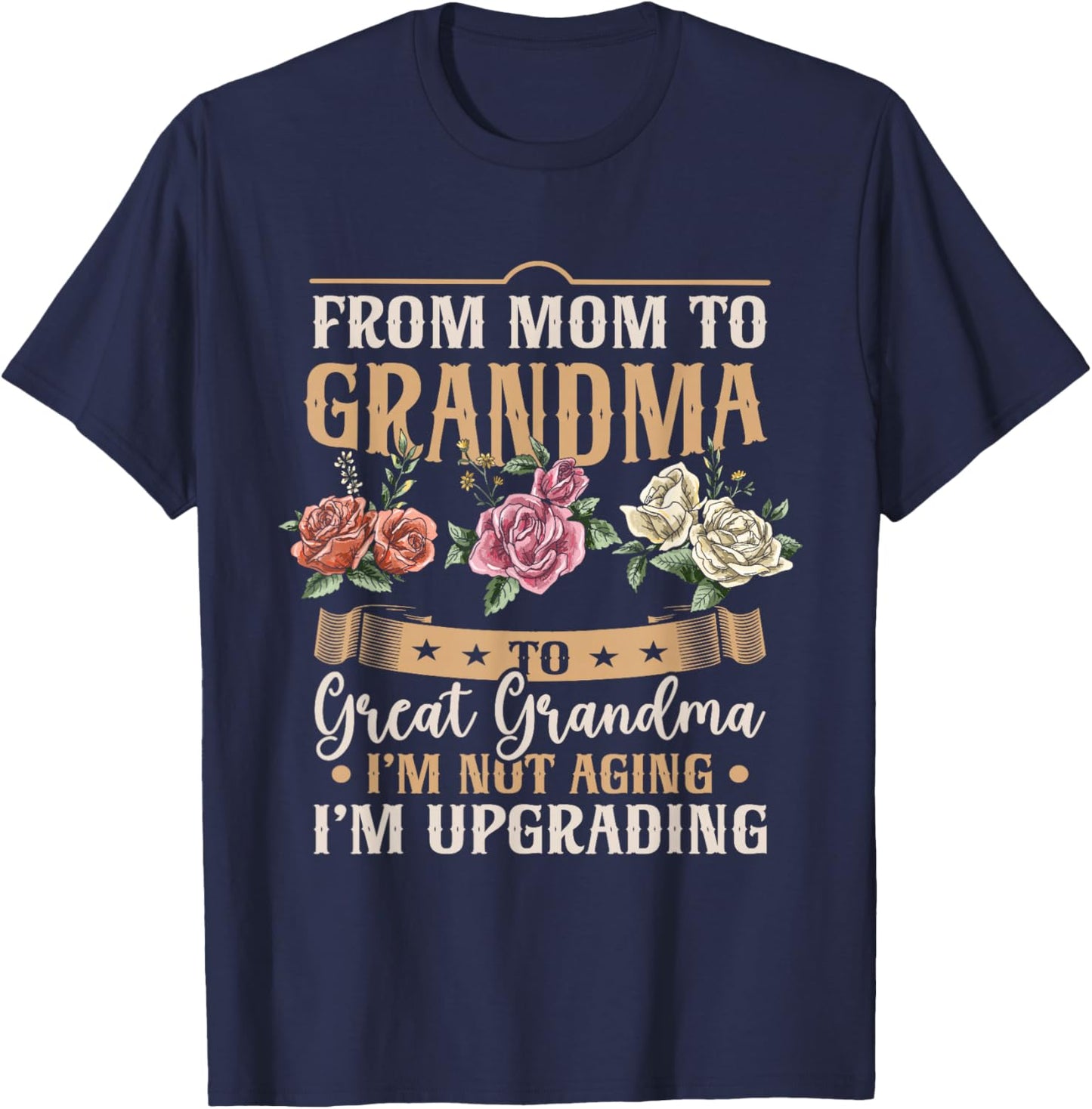 Funny Mom Grandma Great Grandma Mothers Day T-Shirt - T-Shirt | Navy