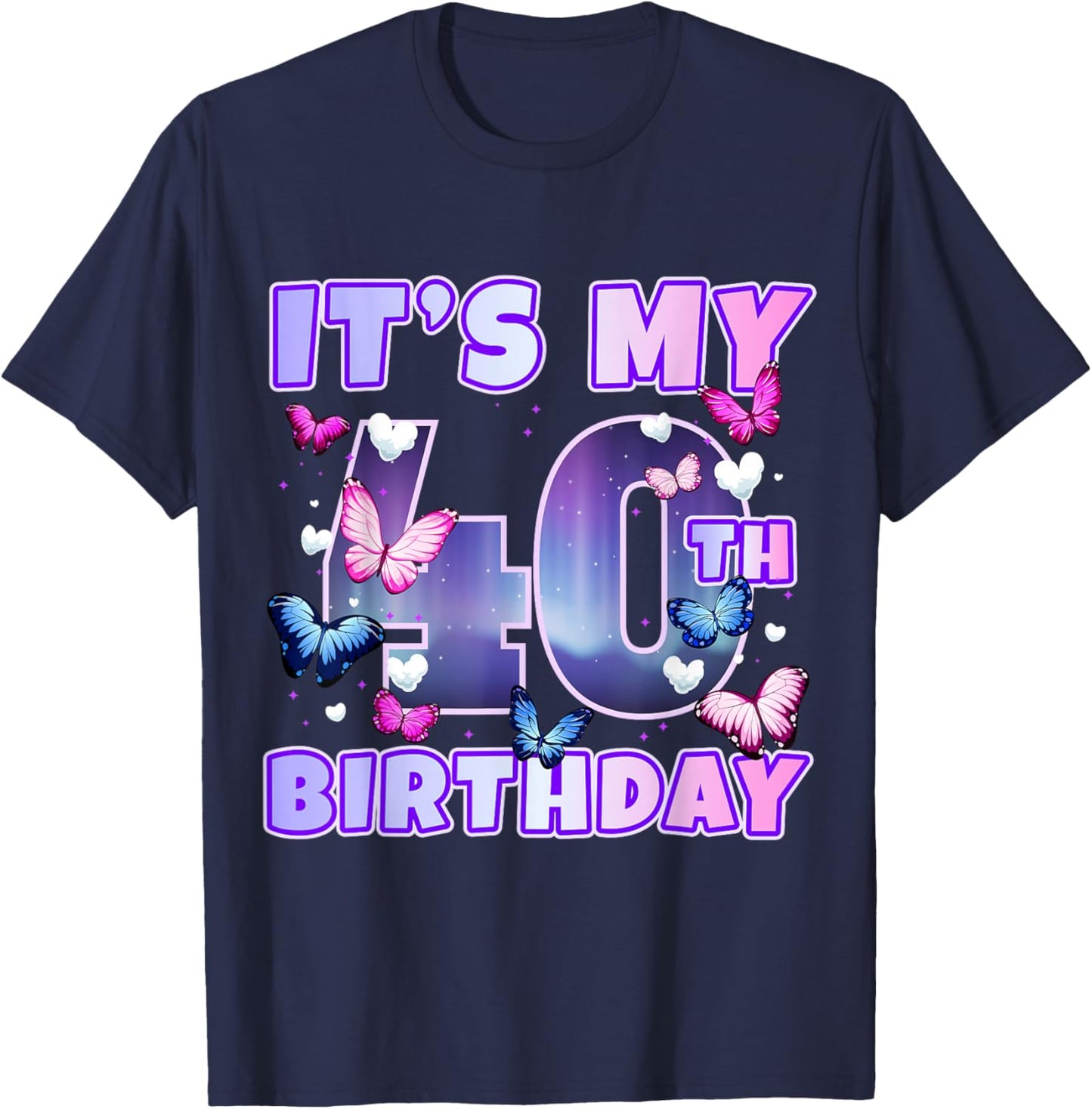 It's My 40th Birthday Girl Butterflies Theme 40 Year Old T-Shirt - T-Shirt | Navy