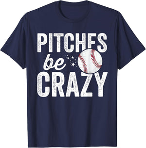 Pitches Be Crazy Adult Mom Mother T-Shirt - T-Shirt | Navy