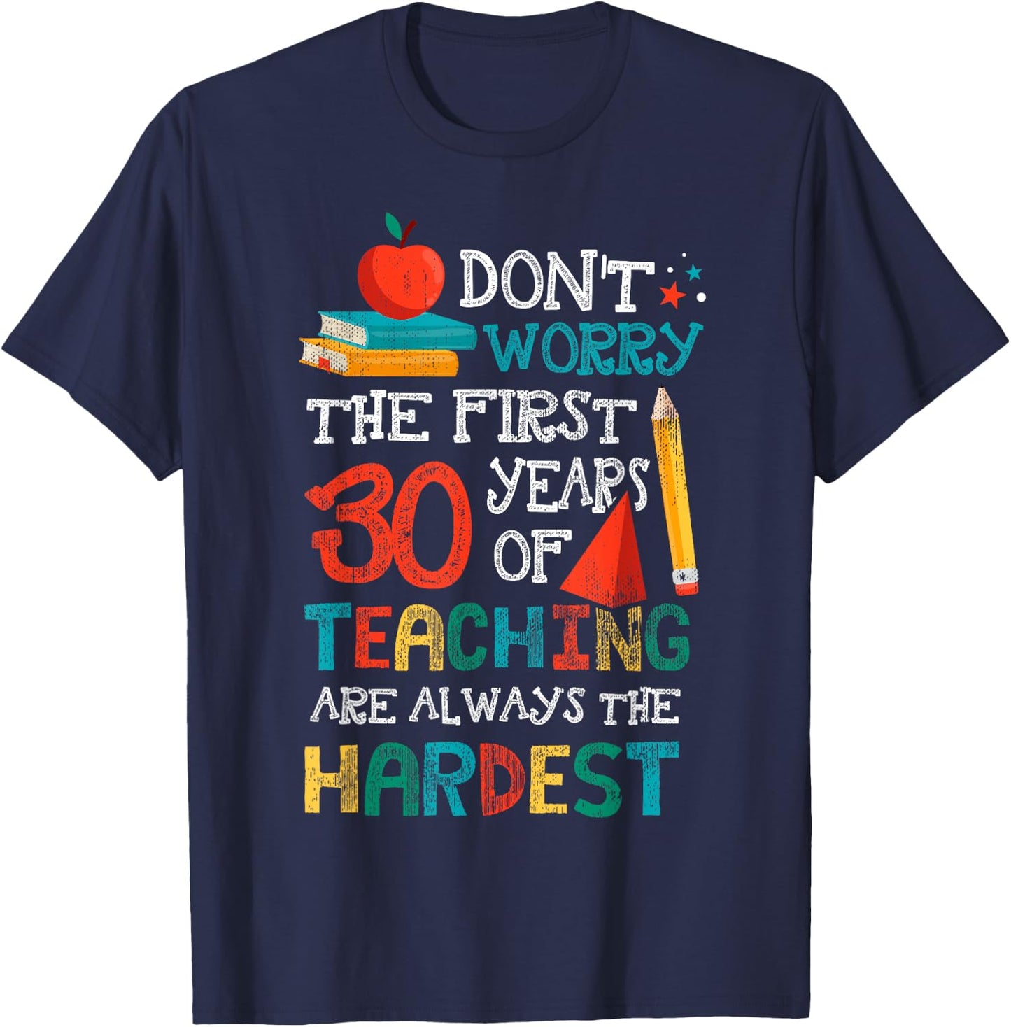 30 Years Of Teaching Funny Teacher 30th Anniversary Shirt Women T-Shirt - T-Shirt | Navy