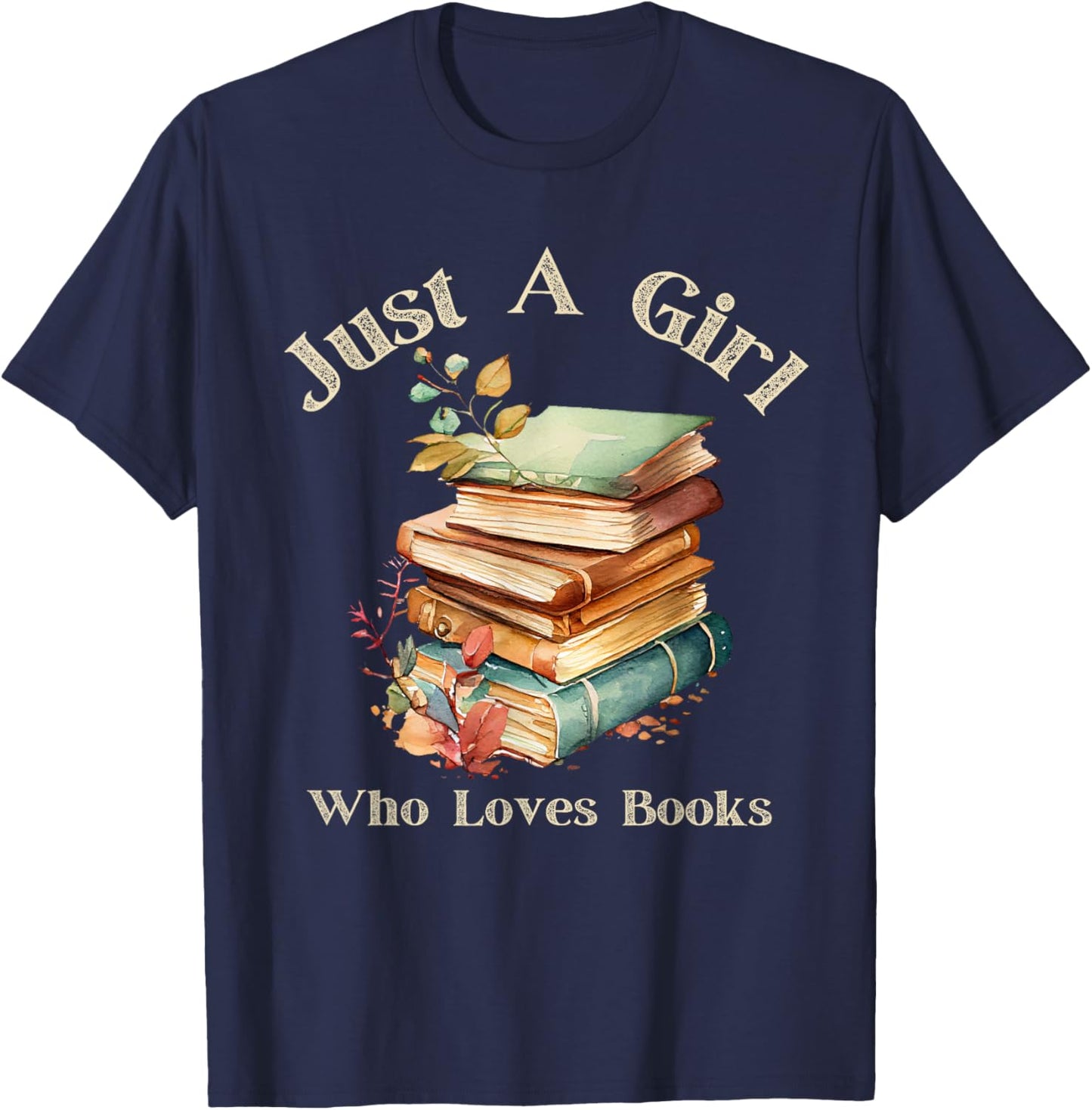 Retro Vintage Funny Quote Book Just a Girl Who Loves Books T-Shirt - T-Shirt | Navy
