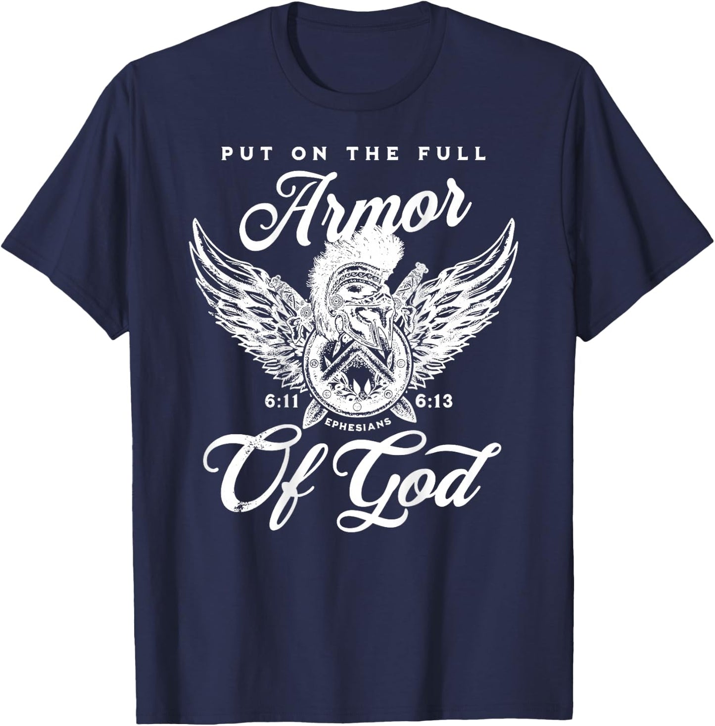 (On back) Full Armor of God Christian Bible Verse T-Shirt - T-Shirt | Navy