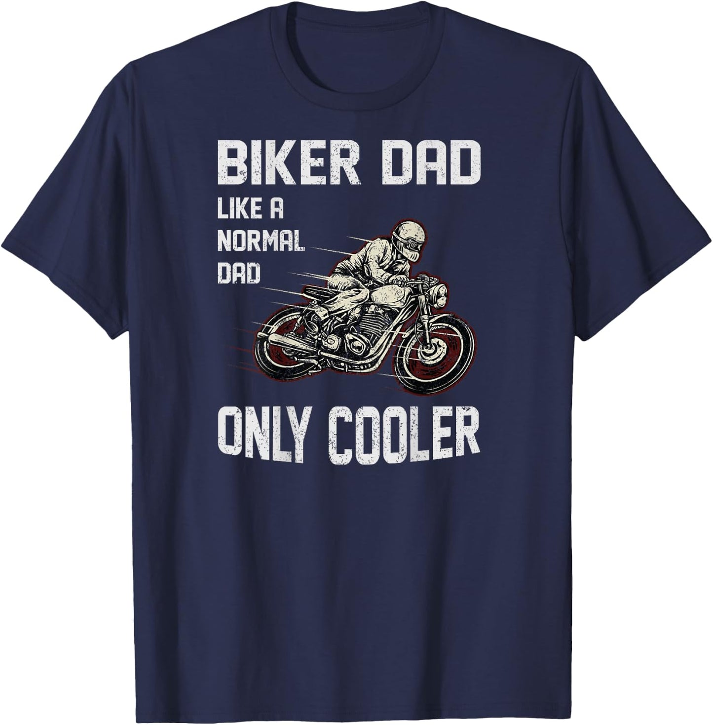Motorcycle Father's Day Gift - Funny Biker Dad T-Shirt - T-Shirt | Navy
