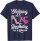 Stepping Into My 74th Birthday Like A Queen Funny Gift Women T-Shirt - T-Shirt | Navy