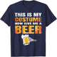 Funny Halloween This Is My Costume Now Give Me A Beer Lover T-Shirt - T-Shirt | Navy