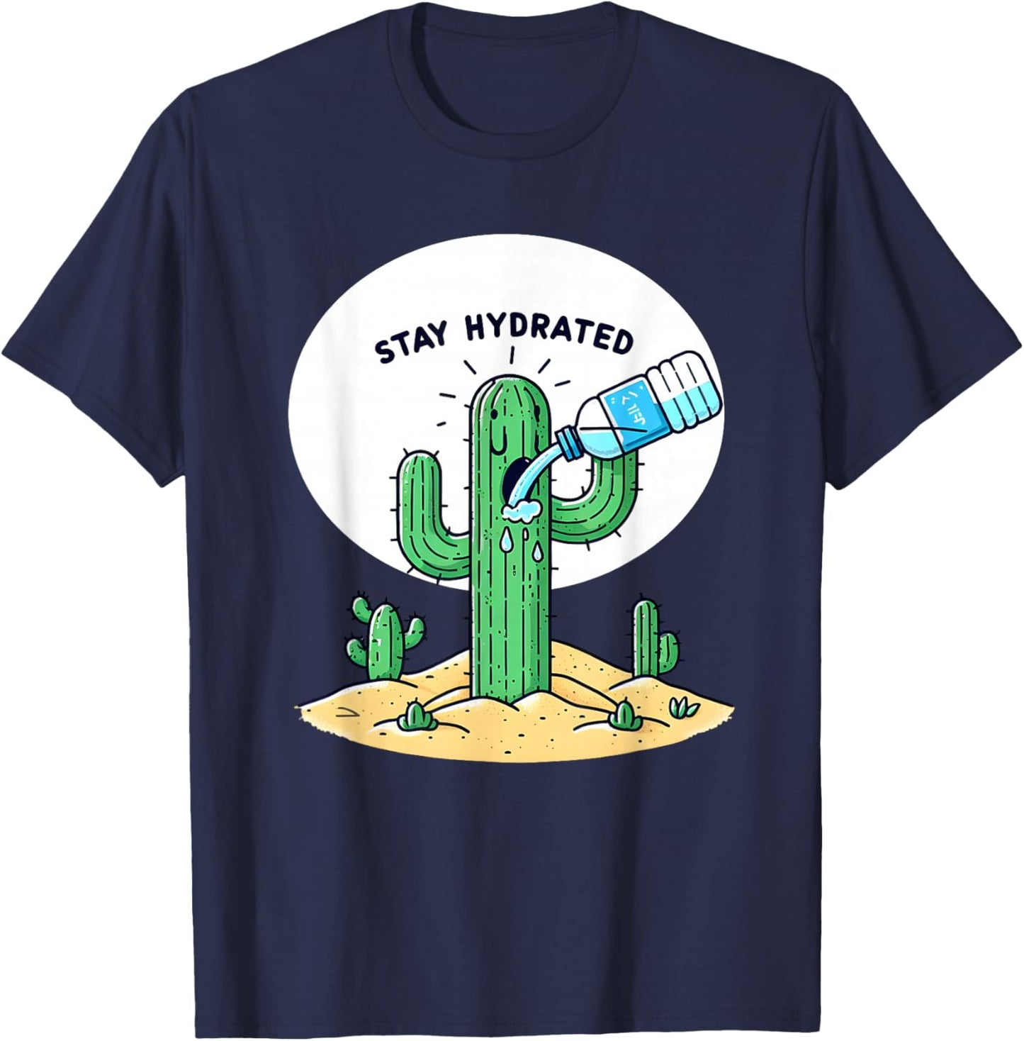 Funny Cactus Stay Hydrated T-Shirt - T-Shirt | Navy