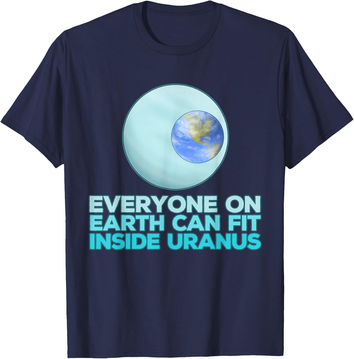 Funny Uranus Space Joke Quote Idea T-Shirt - T-Shirt | Navy