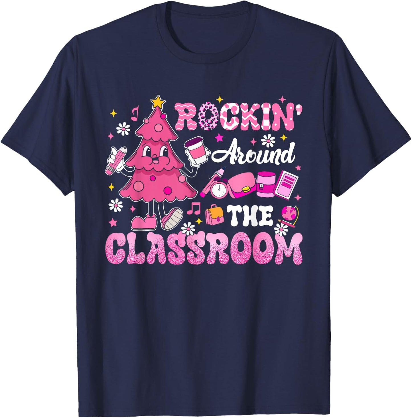 Rockin' Around The Classroom Teacher Pink Christmas Tree T-Shirt - T-Shirt | Navy