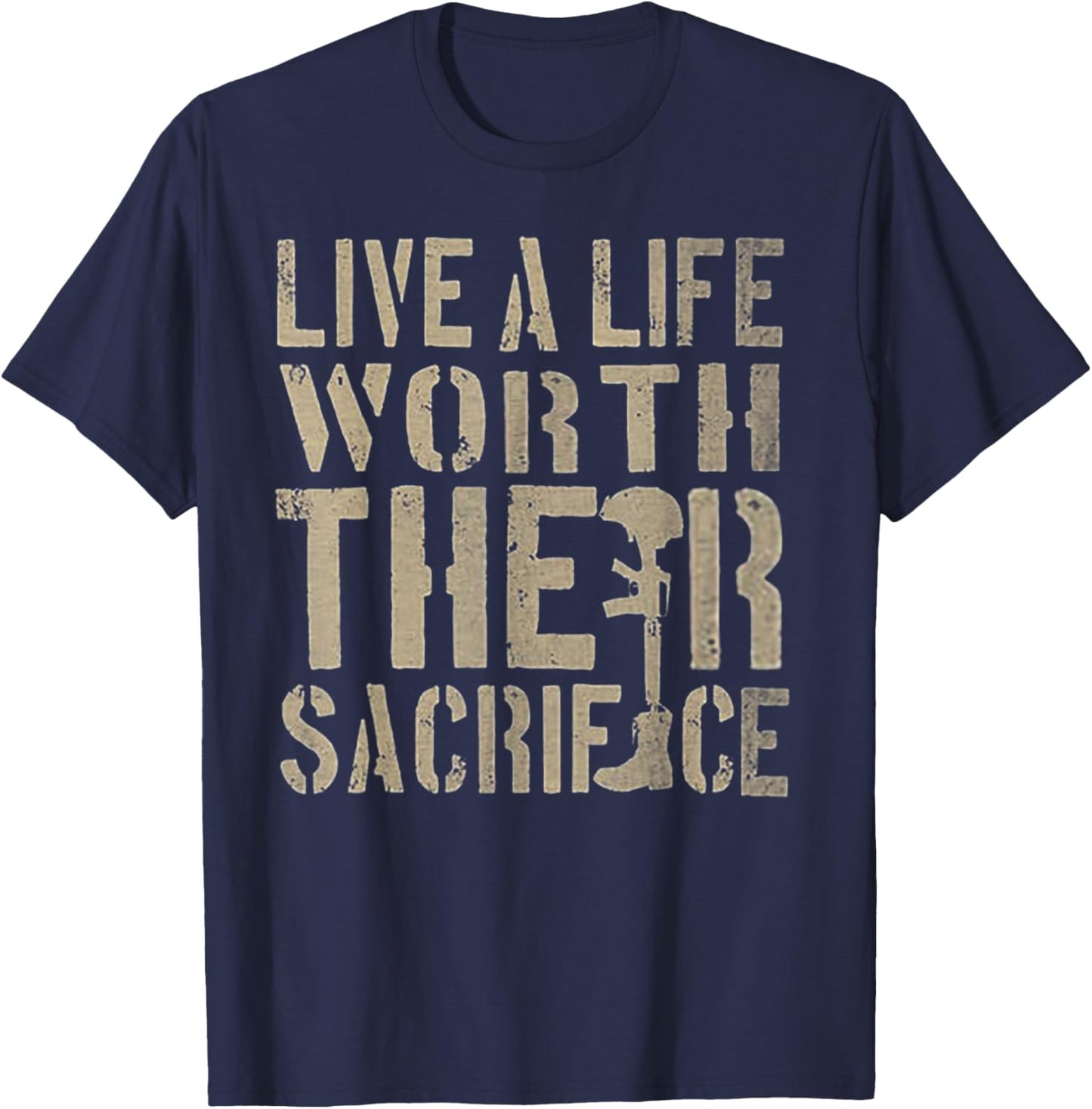 Live A Life Worth Their Sacrifice T-Shirt - T-Shirt | Navy