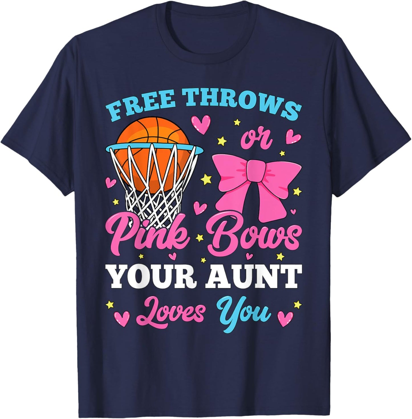 Free Throws or Pink Bows Aunt Loves You Gender Reveal T-Shirt - T-Shirt | Navy