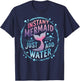 Instant Mermaid Just Add Water T-Shirt - T-Shirt | Navy