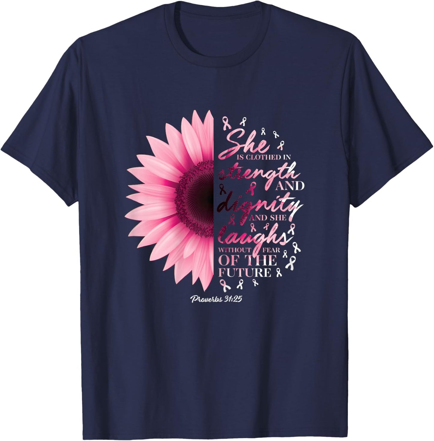 Proverbs 31 Verse Shirts Christian Breast Cancer Awareness T-Shirt - T-Shirt | Navy