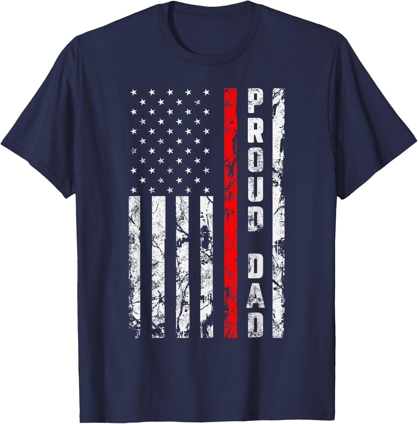 Proud Dad of Firefighter Gift Patriotic Firefighter's Dad T-Shirt - T-Shirt | Navy