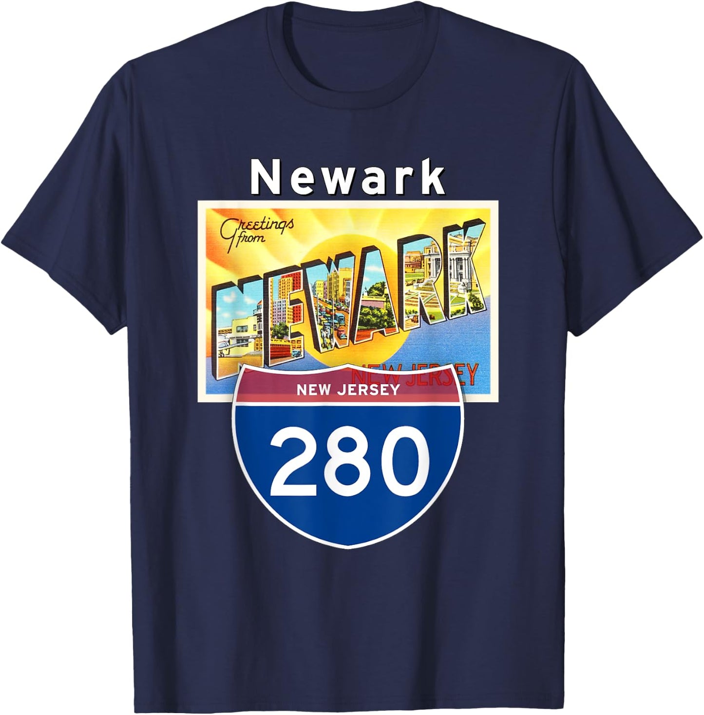Newark New Jersey NJ I-280 Large Letter Postcard Travel Gift T-Shirt - T-Shirt | Navy