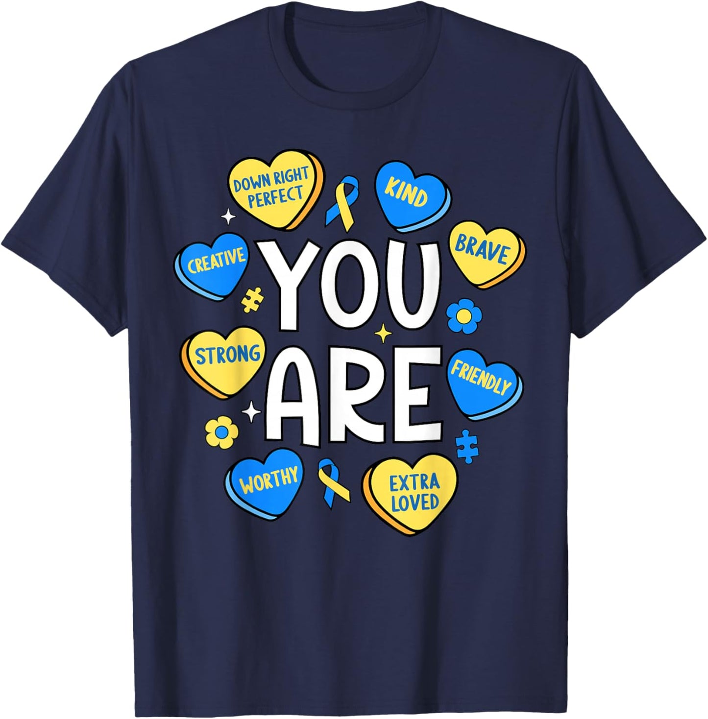 Down Syndrome Awareness Positive Candy Heart Cute Trisomy 21 T-Shirt - T-Shirt | Navy