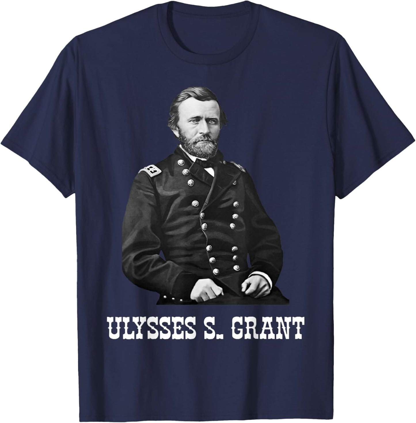 Ulysses Grant American Civil War History T-Shirt - T-Shirt | Navy