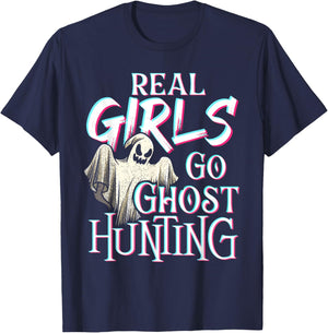 Real Girls Go Ghost Hunting - Paranormal Halloween Activity T-Shirt - T-Shirt | Navy