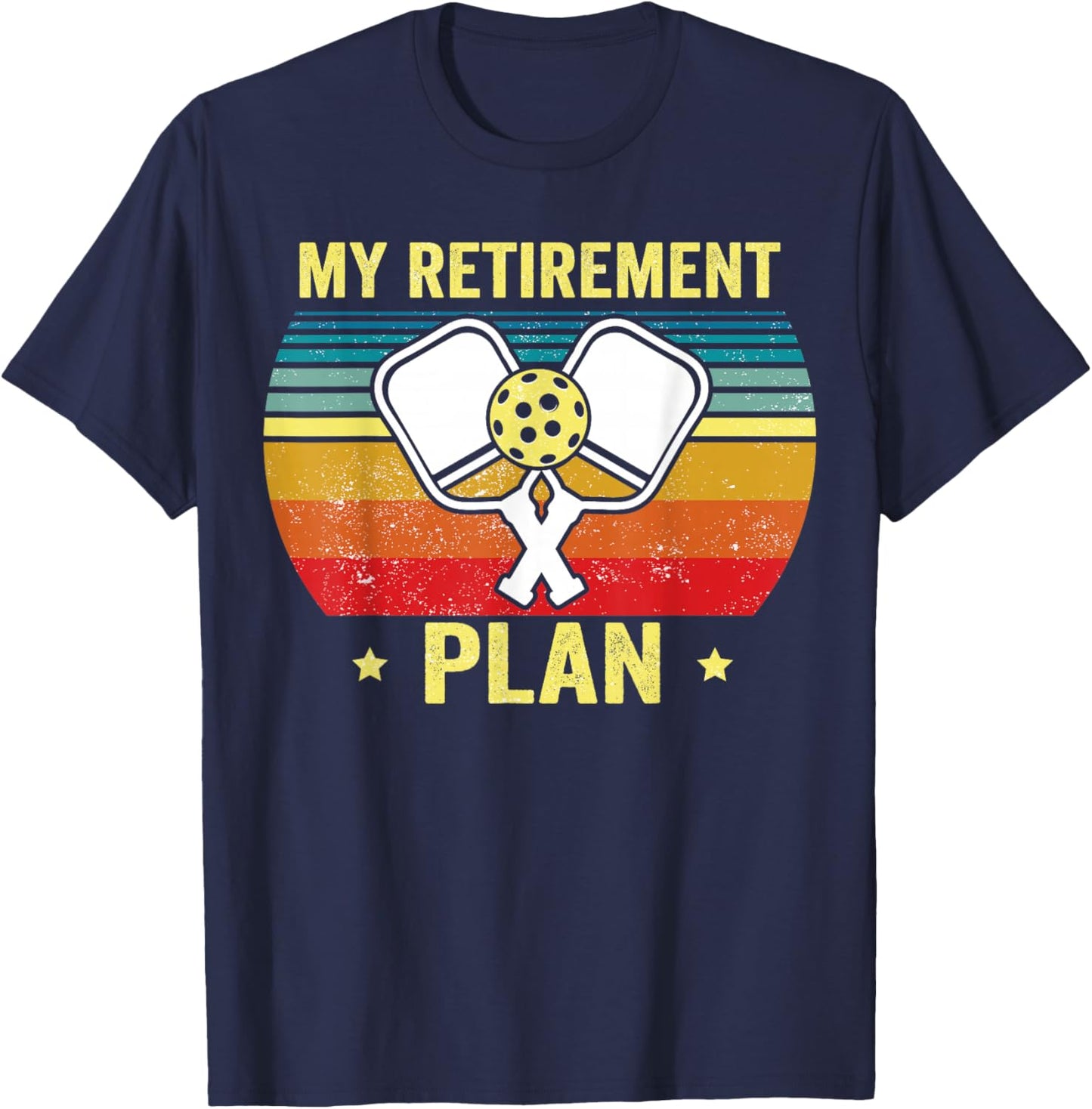 My Retirement Plan Funny Pickleball, Retired Dad T-Shirt - T-Shirt | Navy