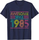 Awesome Since 1985 40th Birthday Gifts 40 Years Old T-Shirt - T-Shirt | Navy