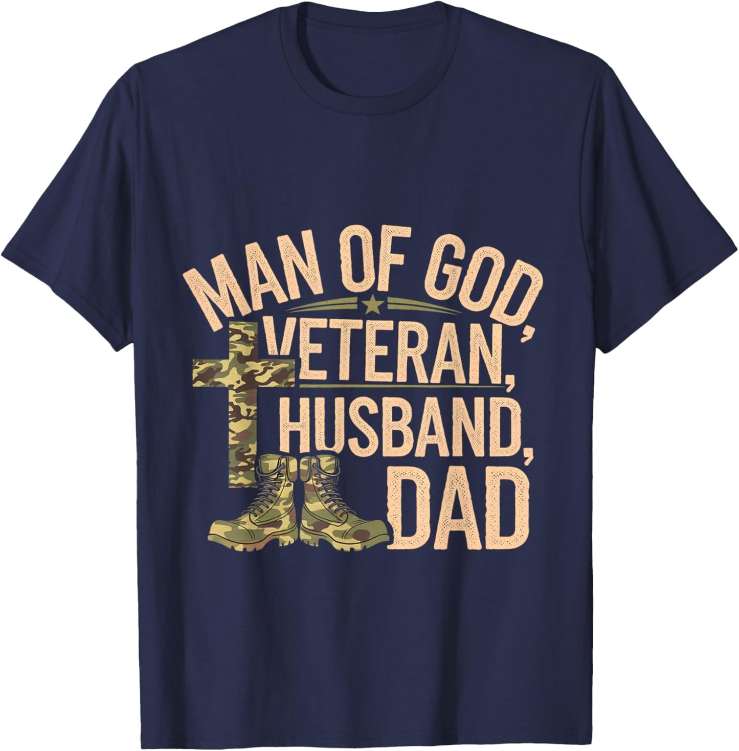Man Of God Veteran Husband Dad Christian Jesus Camouflage T-Shirt - T-Shirt | Navy