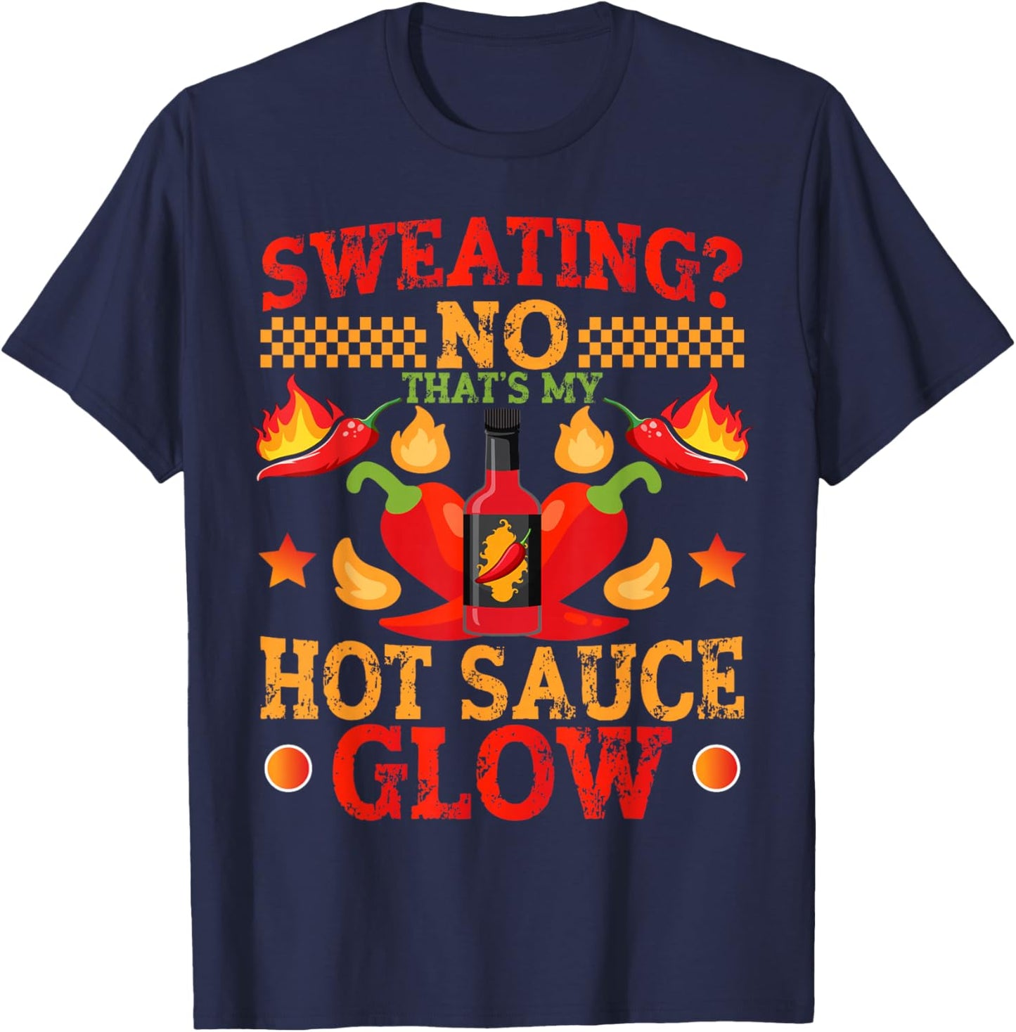 Spicy Mexican Food Hot Sauces That's My Hot Sauce T-Shirt - T-Shirt | Navy