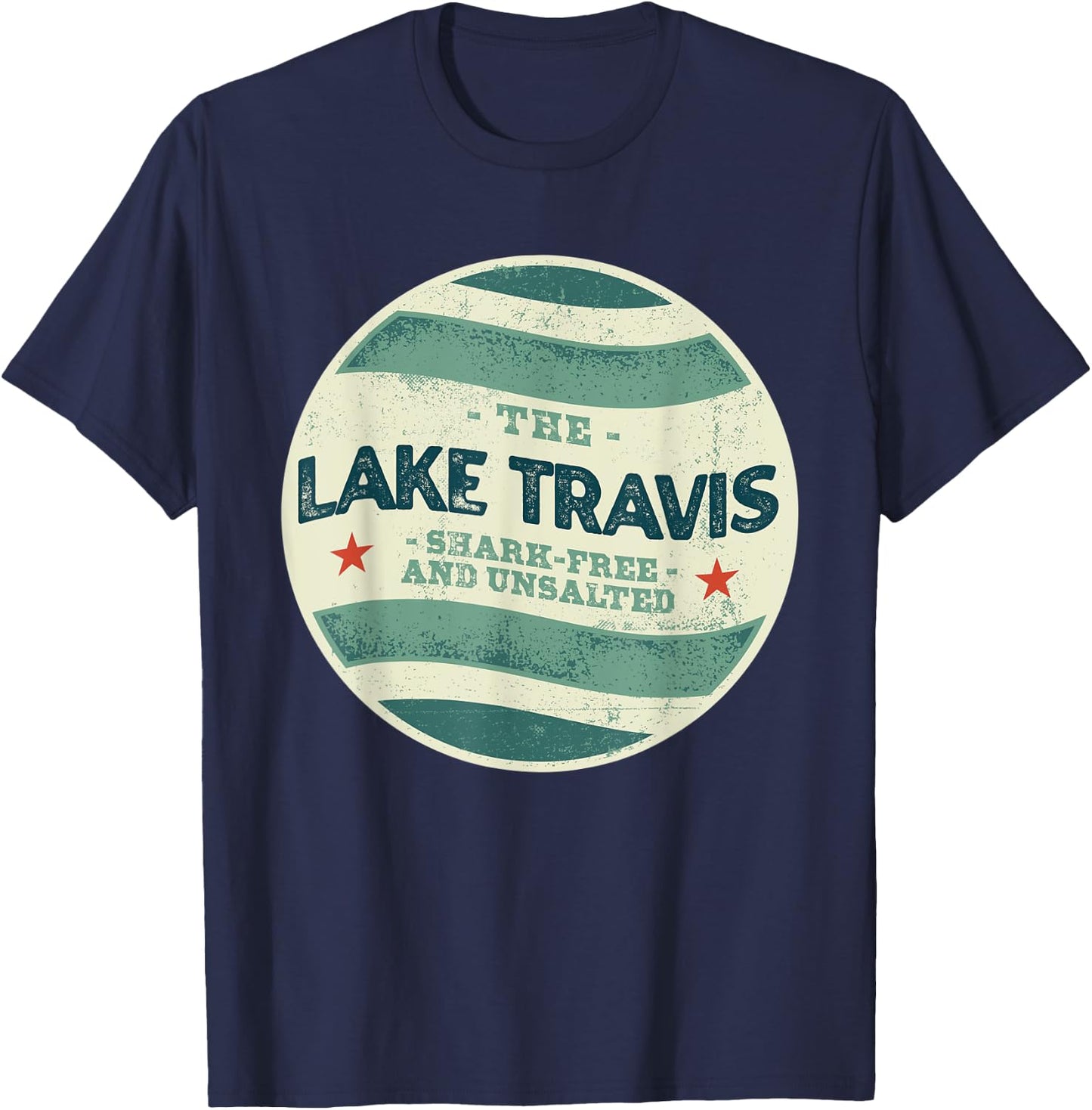 Lake Travis Shark Free and Unsalted Camping Texas Camper T-Shirt - T-Shirt | Navy