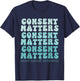 Sexual Assault Awareness Month Consent Matters Teal Ribbon T-Shirt - T-Shirt | Navy