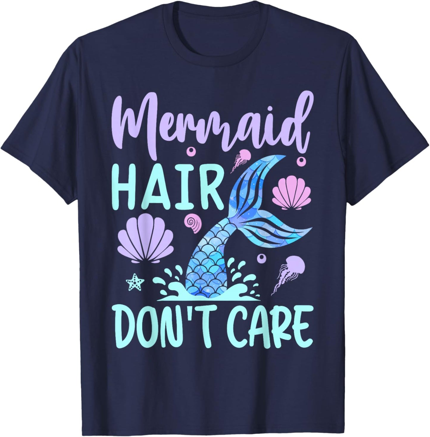Mermaid Hair Don't Care Mermaids T-Shirt - T-Shirt | Navy