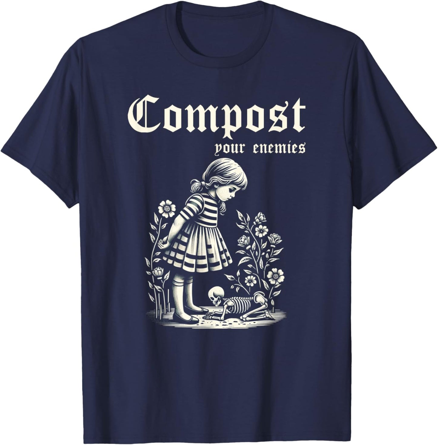Compost Your Enemies Vintage Dark Humor T-Shirt - T-Shirt | Navy