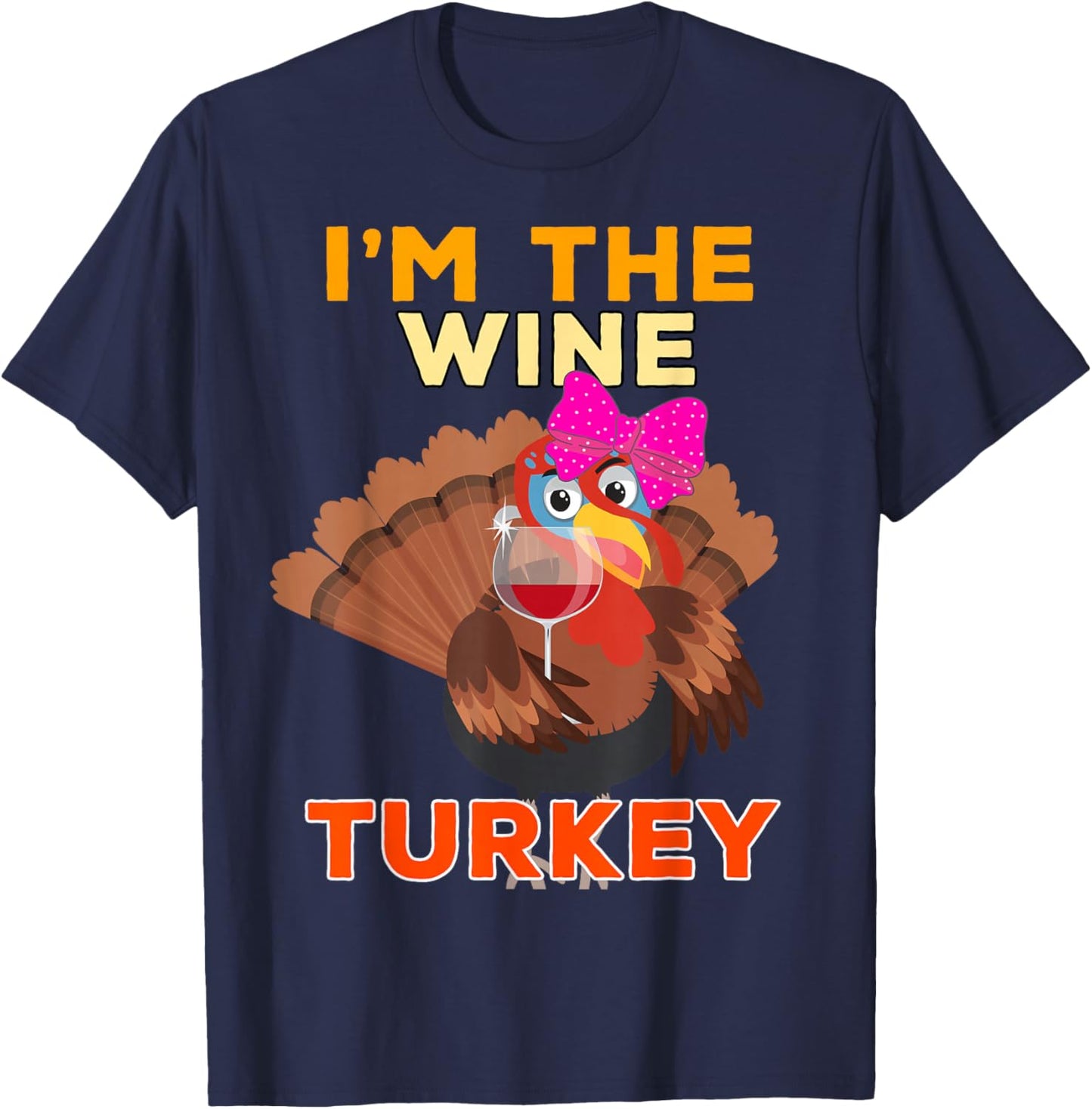 Wine Turkey for Family Group Matching Thanksgiving Costume T-Shirt - T-Shirt | Navy