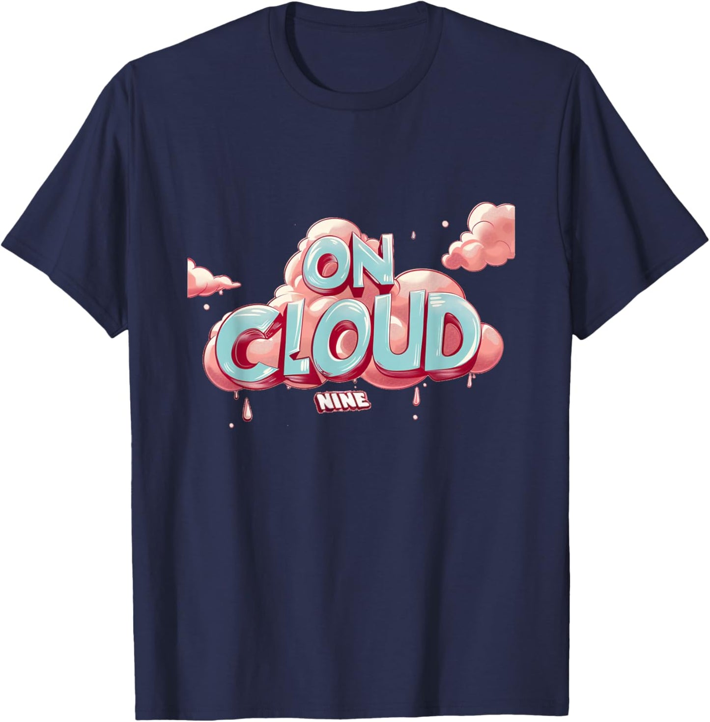 Funny on cloud nine Idiom Costume for Boys and Girls T-Shirt - T-Shirt | Navy
